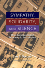 Sympathy, Solidarity, and Silence: Three European Baptist Responses to the Holocause By Lee Spitzer Cover Image