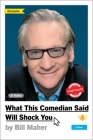 What This Comedian Said Will Shock You By Bill Maher Cover Image
