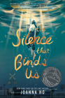 The Silence that Binds Us Cover Image