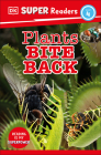 DK Super Readers Level 4: Plants Bite Back By DK Cover Image