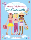 Sticker Dolly Dressing  On Vacation By Lucy Bowman, Stella Baggott (Illustrator), Vici Leyhane (Illustrator) Cover Image