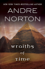 Wraiths of Time By Andre Norton Cover Image