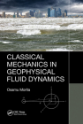 Classical Mechanics in Geophysical Fluid Dynamics By Osamu Morita Cover Image