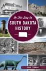 On This Day in South Dakota History By Brad Tennant Cover Image