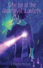 The Inn at the Amethyst Lantern By J. Dianne Dotson Cover Image