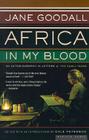 Africa In My Blood: An Autobiography in Letters: The Early Years Cover Image