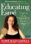 Educating Esmé: Diary of a Teacher's First Year By Esmé Raji Codell Cover Image