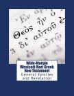 Wide-Margin Westcott-Hort Greek New Testament: General Epistles and Revelation By Rj&wc Press Cover Image