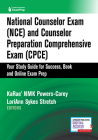 National Counselor Exam (Nce) and Counselor Preparation Comprehensive Exam (Cpce): Your Study Guide for Success, Book and Online Exam Prep Cover Image
