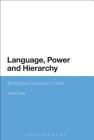 Language Power and Hierarchy By Linda Tsung Cover Image