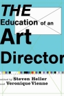 The Education of an Art Director By Steven Heller (Editor), Véronique Vienne (Editor) Cover Image