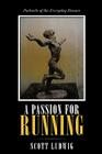 A Passion for Running: Portraits of the Everyday Runner Cover Image