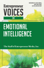 Entrepreneur Voices on Emotional Intelligence By Inc The Staff of Entrepreneur Media, Jonathan Small (Editor), Lewis Howes (Foreword by) Cover Image