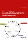 The Impact of Off-Label, Compassionate, and Unlicensed Use on Health Care Laws in Preselected Countries By Vanessa Platé Cover Image