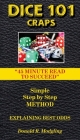 Dice 101 Craps: 45 Minute Read to Succeed By Donald R. Modgling Cover Image