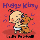 Huggy Kissy: Padded Board Book (Leslie Patricelli board books) By Leslie Patricelli, Leslie Patricelli (Illustrator) Cover Image