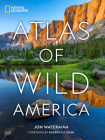 National Geographic Atlas of Wild America Cover Image