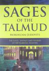Sages of the Talmud: The Lives, Sayings and Stories of 400 Rabbinic Masters By Mordechai Judovits Cover Image