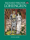 Lohengrin: In Full Score By Richard Wagner Cover Image