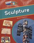 Sculpture (Stories in Art) By Richard Spilsbury Cover Image