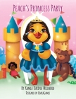 Peach's Princess Party By Kamla Karina Millwood, Bozkagames (Designed by) Cover Image