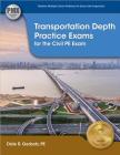 Transportation Depth Practice Exams for the Civil PE Exam Cover Image