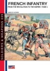 French infantry from the Revolution to the Empire - Tome 1 Cover Image