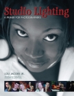Studio Lighting: A Primer for Photographers By Lou Jacobs Cover Image
