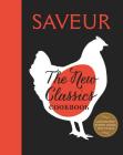 Saveur: The New Classics Cookbook: More than 1,000 of the world's best recipes for today's kitchen Cover Image