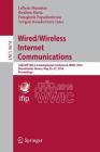 Wired/Wireless Internet Communications: 14th Ifip Wg 6.2 International Conference, Wwic 2016, Thessaloniki, Greece, May 25-27, 2016, Proceedings Cover Image