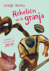 Rebelión en la granja (Novela gráfica) / Animal Farm: The Graphic Novel By George Orwell, Bernardi Odyr (Adapted by) Cover Image