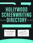 Hollywood Screenwriting Directory Spring/Summer: A Specialized Resource for Discovering Where & How to Sell Your Screenplay By Jesse Douma (Editor), Dinah Perez (Editor) Cover Image