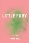 Little Fury By Casey Bell Cover Image