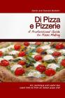 Di Pizza e Pizzerie: A Professional Guide to Pizza Making Cover Image