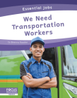 We Need Transportation Workers Cover Image