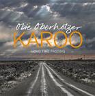 Karoo: Long Time Passing By Obie Oberholzer (By (photographer)) Cover Image