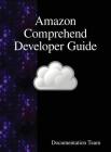Amazon Comprehend Developer Guide Cover Image