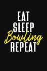Eat Sleep Bowling Repeat: Bowling Score Book Cover Image