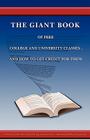The Giant Book of Free College and University Classes... and How to Get Credit for Them. By William Danzig, Sheila Danzig, Jorge Laurencena Cover Image