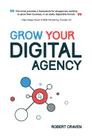 Grow Your Digital Agency By Robert Craven Cover Image