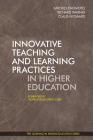 Innovative Teaching and Learning Practices in Higher Education (Learning in Higher Education #18) By Kayoko Enomoto (Editor), Richard Warner (Editor), Claus Nygaard (Editor) Cover Image