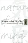Encountering Buddhism: Western Psychology and Buddhist Teachings By Seth Robert Segall (Editor) Cover Image
