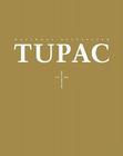 Tupac: Tupac By Jacob Hoye (Editor), Karolyn Ali (Editor) Cover Image