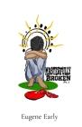 Masterfully Broken Part 1 By Eugene Early Cover Image