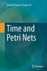 Time and Petri Nets By Louchka Popova-Zeugmann Cover Image