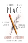 The Frontlines of Peace: An Insider's Guide to Changing the World Cover Image