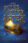 The Rules of Ever After By Killian B. Brewer Cover Image