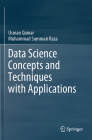 Data Science Concepts and Techniques with Applications By Usman Qamar, Muhammad Summair Raza Cover Image
