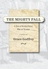 The Mighty Fall By Grace Godfrey Cover Image