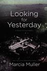 Looking for Yesterday (A Sharon McCone Mystery #29) Cover Image